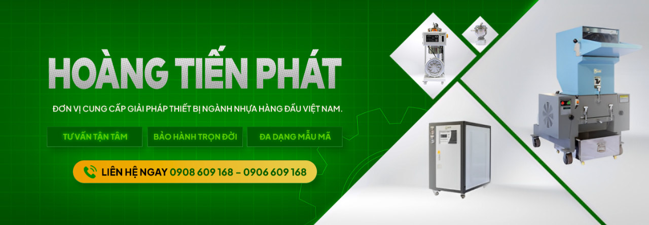 Hoàng Tiến Phát chuyên cung cấp máy móc thiết bị ngành nhựa chất lượng và hiện đại